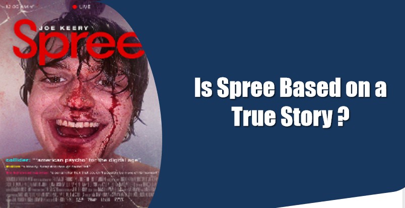 Is Spree Based on a True Story?